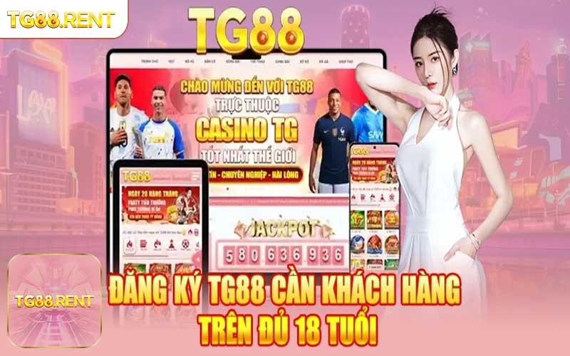 Điều khoản đăng ký TG88 dành cho thành viên